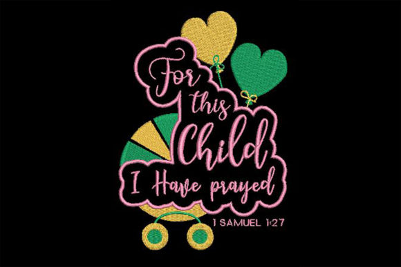 For This Child I Have Prayed: An Embroidery Seller's Review